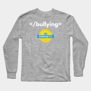 End Bullying (code) Long Sleeve T-Shirt